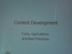 Content Development: Tools, Applications and Best Practices Presented by Jesse Fiddler